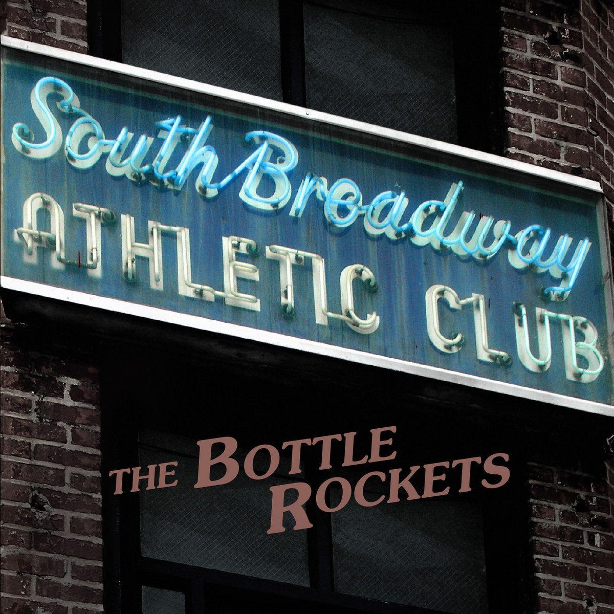 Portada de Álbum "South Broadway Athletic Club", de Bottle Rockets