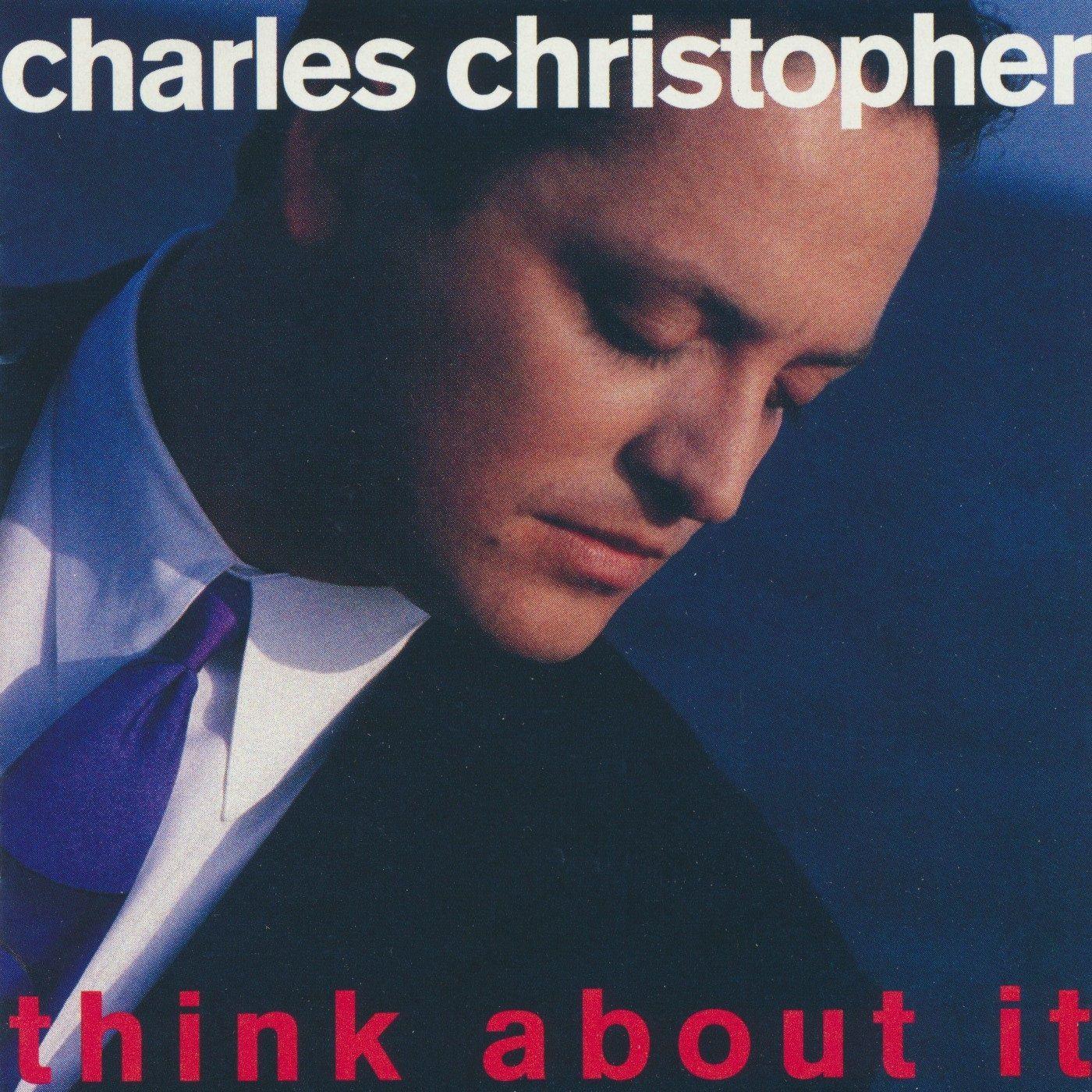 Portada de Álbum "Think About It", de Charles Christopher