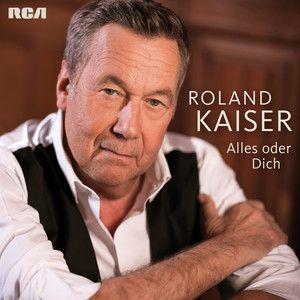 Portada de Álbum "Alles Oder Dich", de Roland Kaiser