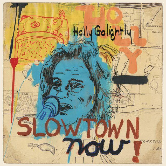 Capa do Álbum "Slowtown Now!", de Holly Golightly