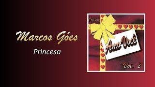 Capa do álbum "Princesa ", de Marcos Góes