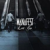 Capa do Single/EP "Let Go", de Manafest