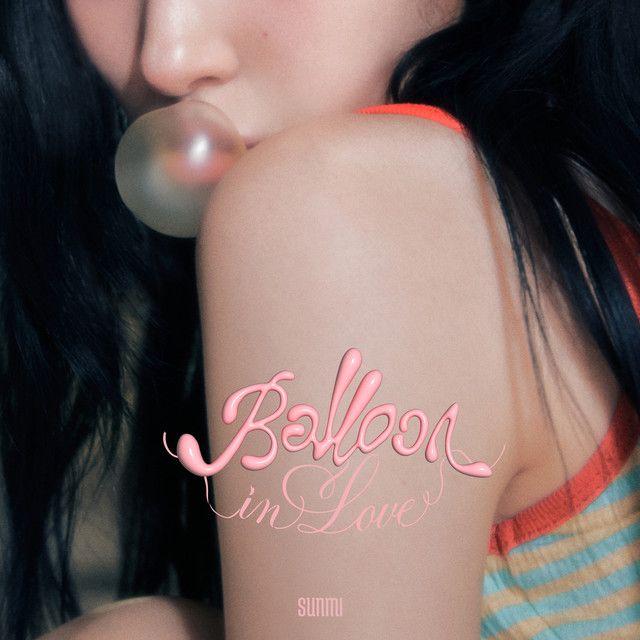 Portada de Sencillo/EP "Balloon in Love", de SUNMI