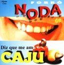 Portada de Álbum "Diz Que Me Ama", de Forró Noda De Caju
