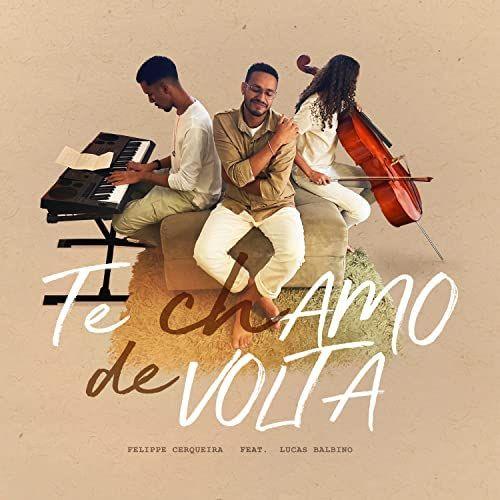 Portada de Sencillo/EP "Te Chamo de Volta", de Felippe Cerqueira
