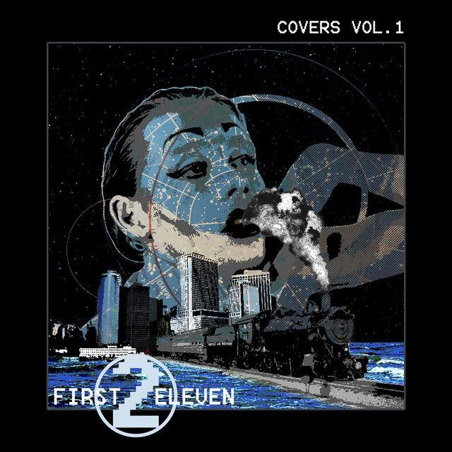 Portada de Álbum "Covers Vol. 1", de First To Eleven