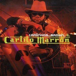 Portada de Álbum "Carlinhos Brown é Carlito Marrón", de Carlinhos Brown