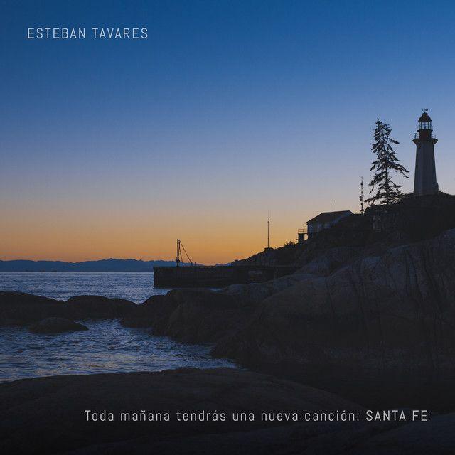 Capa do Álbum "Toda Mañana Tendrás Una Nueva Canción: Santa Fé", de Esteban Tavares