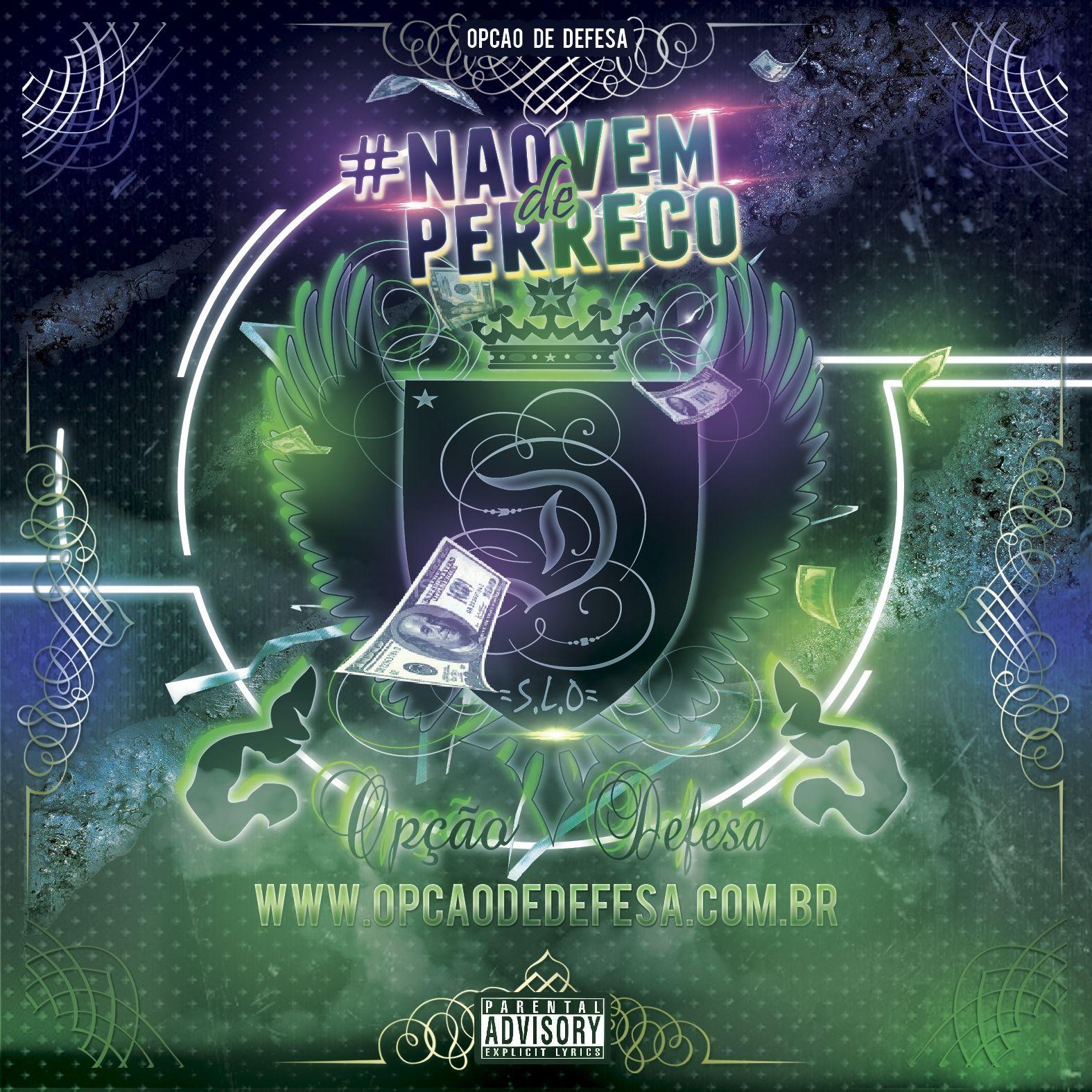 Portada de Álbum "#NãoVemDePerreco", de Opção de Defesa