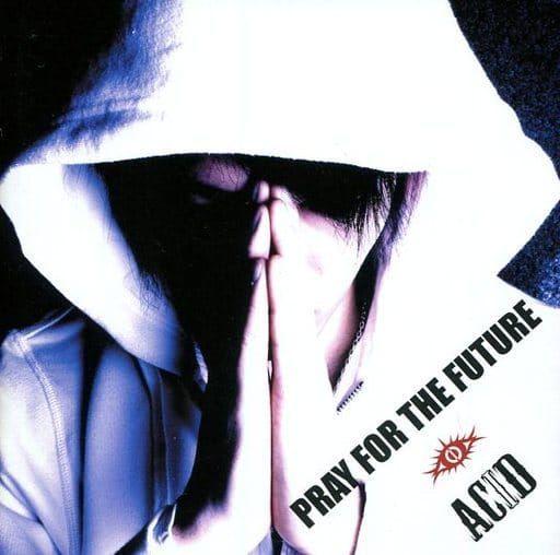 Portada de Álbum "Pray For The Future", de Acid (J-Rock)