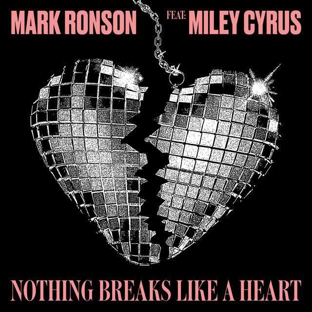 Portada del álbum "Nothing Breaks Like a Heart (feat. Mark Ronson))", de Miley Cyrus
