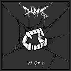 Capa do Single/EP "Darks", de Los Odio!