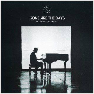 Portada de Sencillo/EP "Gone Are The Days (feat. James Gillespie)", de Kygo
