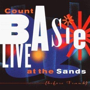 Album cover of "Live at the Sands" by Count Basie