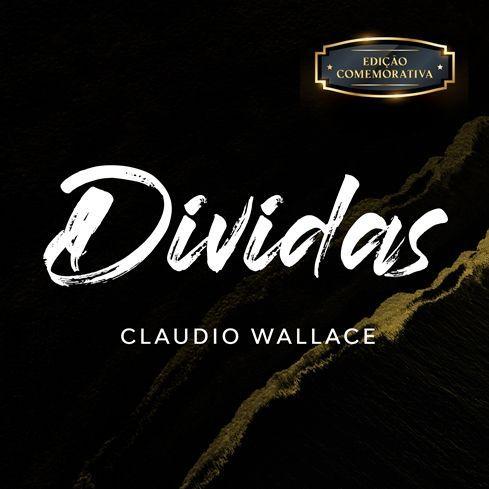 Single/EP cover of "Dívidas (Edição Comemorativa)" by Claudio Wallace