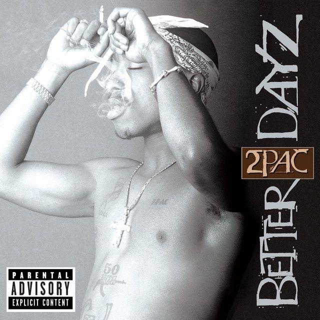 Capa do Álbum "Better Dayz", de 2Pac