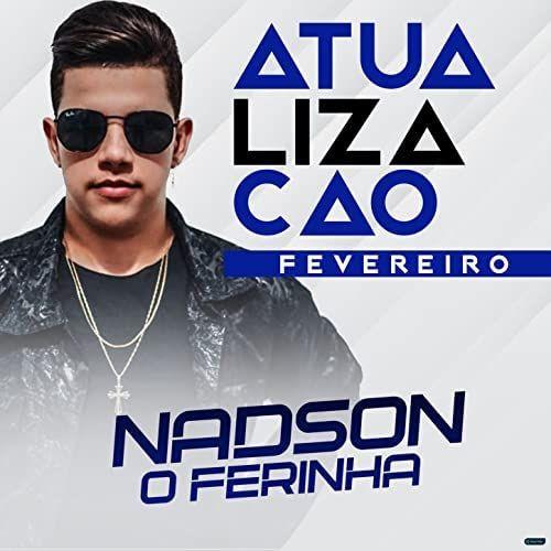 Portada de Álbum "Atualização Fevereiro", de Nadson o Ferinha