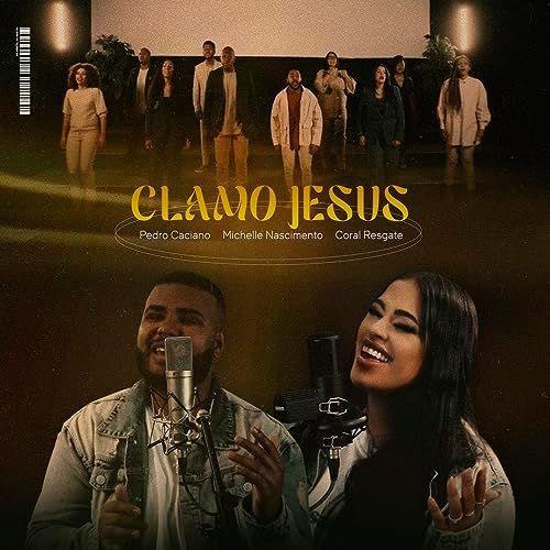 Portada de Sencillo/EP "Clamo Jesus", de Pedro Caciano