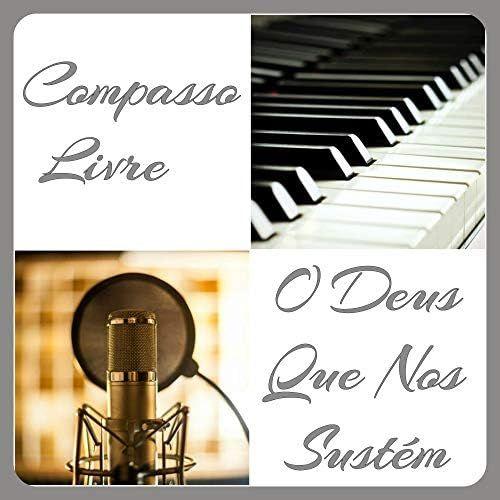 Capa do Single/EP "O Deus Que nos Sustém (Ao Vivo)", de Compasso Livre