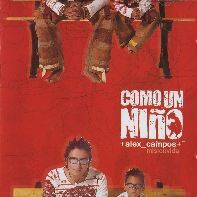 Album cover of "Como Un Niño" by Alex Campos