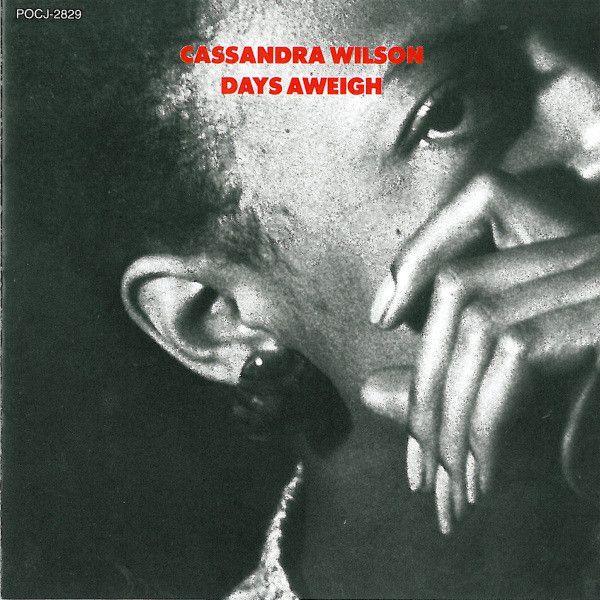 Portada de Álbum "Days Aweight", de Cassandra Wilson