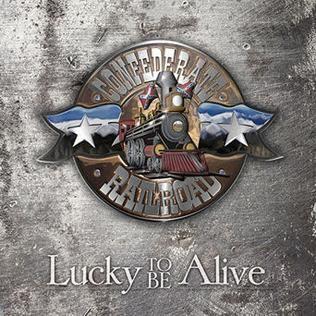 Portada de Álbum "Lucky To Be Alive", de Confederate Railroad
