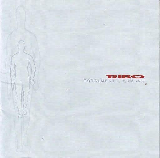 Portada de Álbum "Totalmente Humano", de Ribo