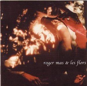 Portada de Álbum "Roger Mas & Les Flors En El Camí De Les Serps I Els Llangardaixos Blaus Cap A La Casa De Vidre De La Senyora Dels Guants Vermells", de Roger Mas