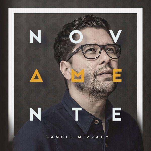 Portada de Álbum "Novamente", de Samuel Mizrahy