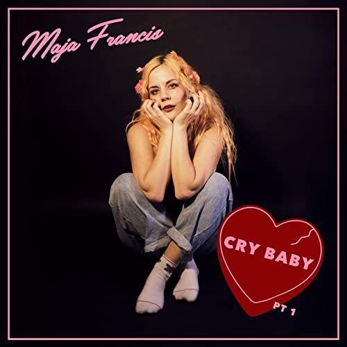 Portada de Álbum "Cry Baby Pt.1", de Maja Francis