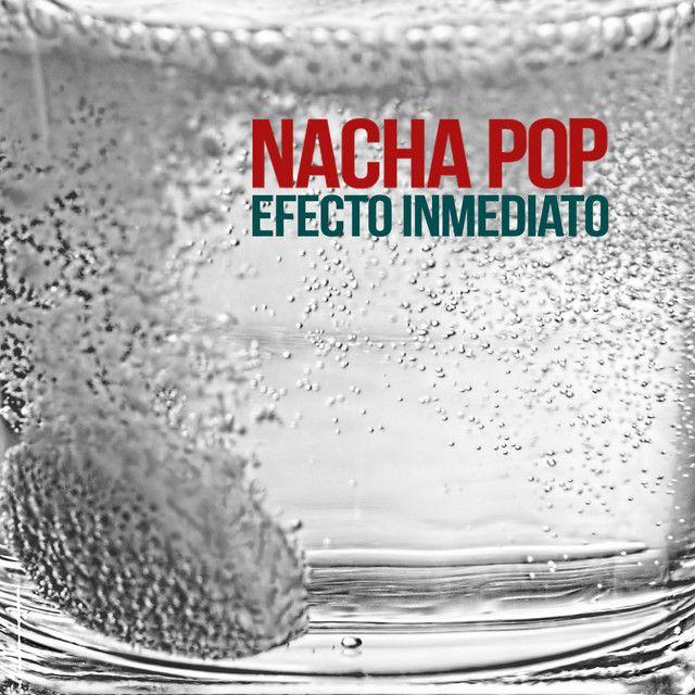 Portada de Álbum "Efecto Inmediato", de Nacha Pop