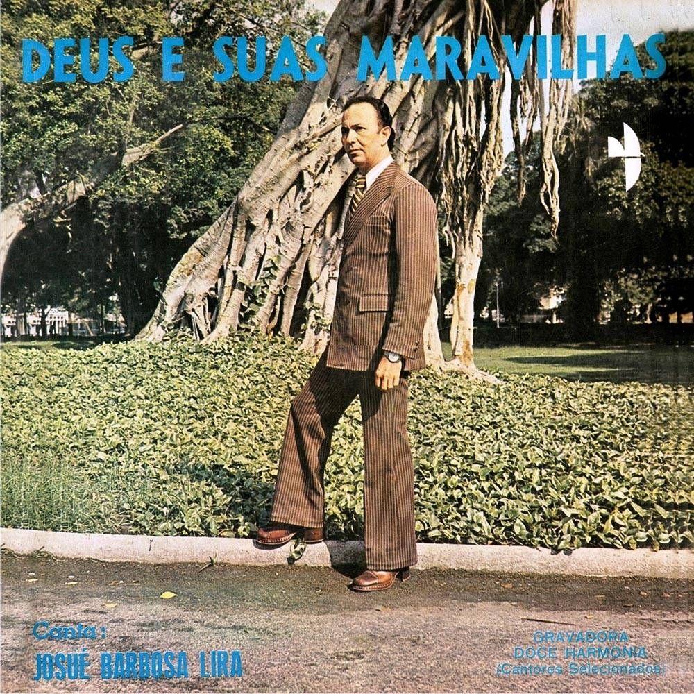 Capa do álbum "Deus e Suas Maravilhas", de Josué Barbosa Lira