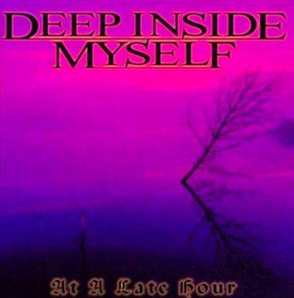 Portada de Álbum "At a Late Hour", de Deep Inside Myself