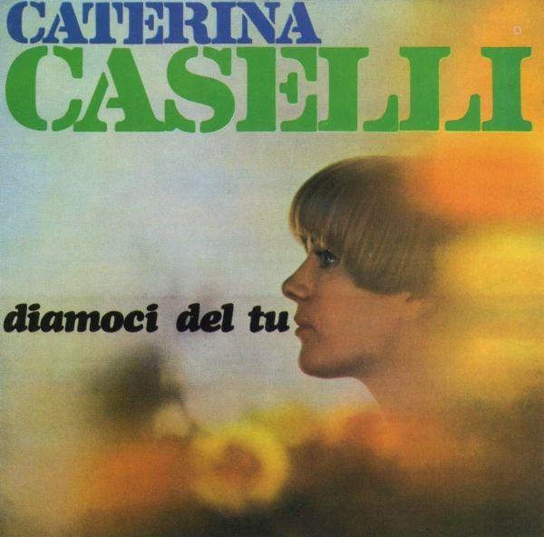 Capa do Álbum "Diamoci Del Tu", de Caterina Caselli