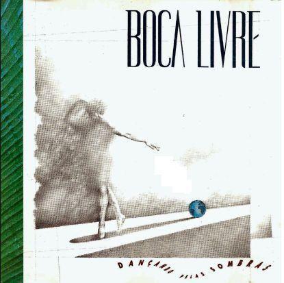 Capa do álbum "Dançando Pelas Sombras", de Boca Livre