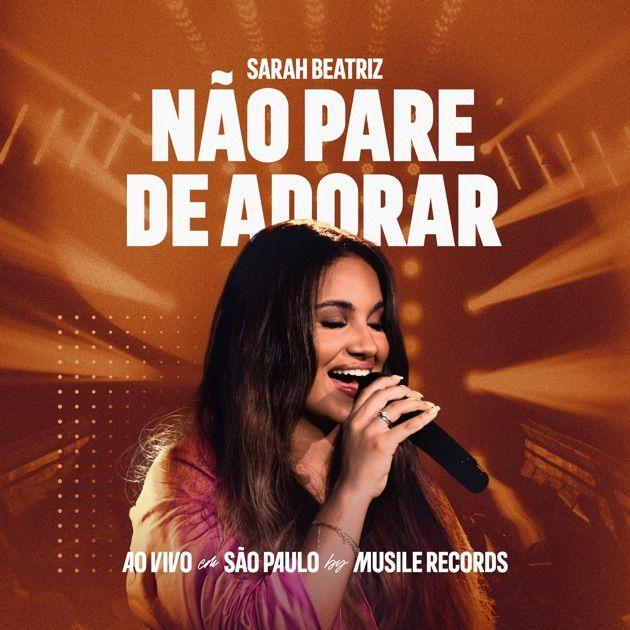 Capa do Single/EP "Não Pare De Adorar (Ao Vivo)", de Sarah Beatriz