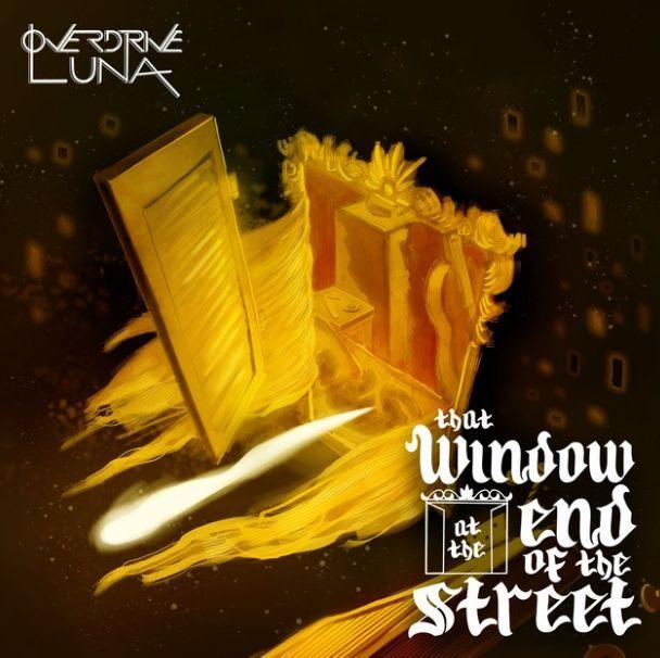 Portada de Sencillo/EP "That Window At The End Of The Street", de Overdrive Luna