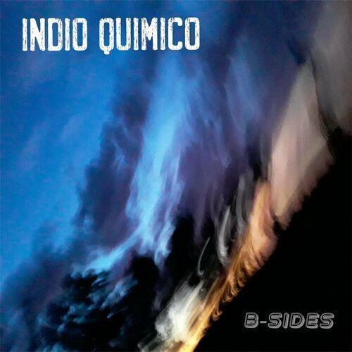 Portada de Álbum "B-Sides", de Indio Químico