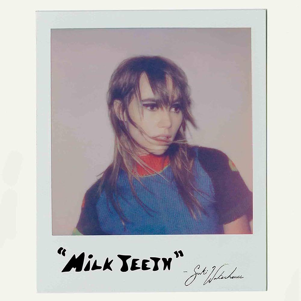 Portada de Sencillo/EP "Milk Teeth", de Suki Waterhouse