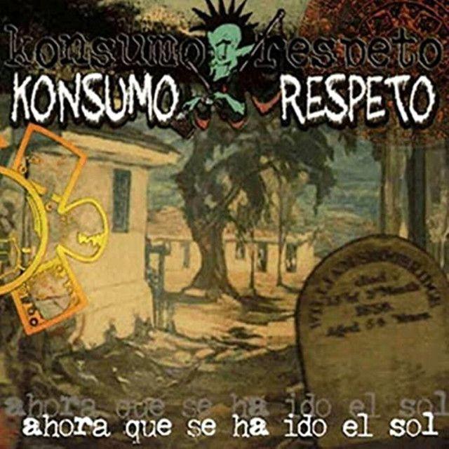 Capa do Álbum "Ahora Que Se Ha Ido El Sol", de Konsumo Respeto