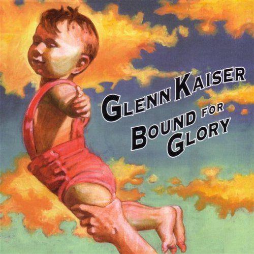 Portada de Álbum "Bound For Glory", de Glenn Kaiser