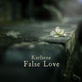 Capa do Single/EP "False Love", de Karliene