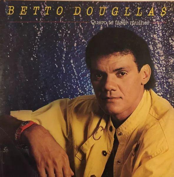 Portada de Álbum "Quero Te Fazer Mulher", de Beto Douglas