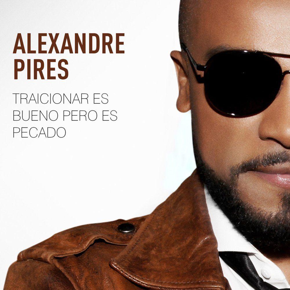 Album cover of "Traicionar Es Bueno, Pero Es Pecado (Trair É Bom, Mas É Pecado)" by Alexandre Pires