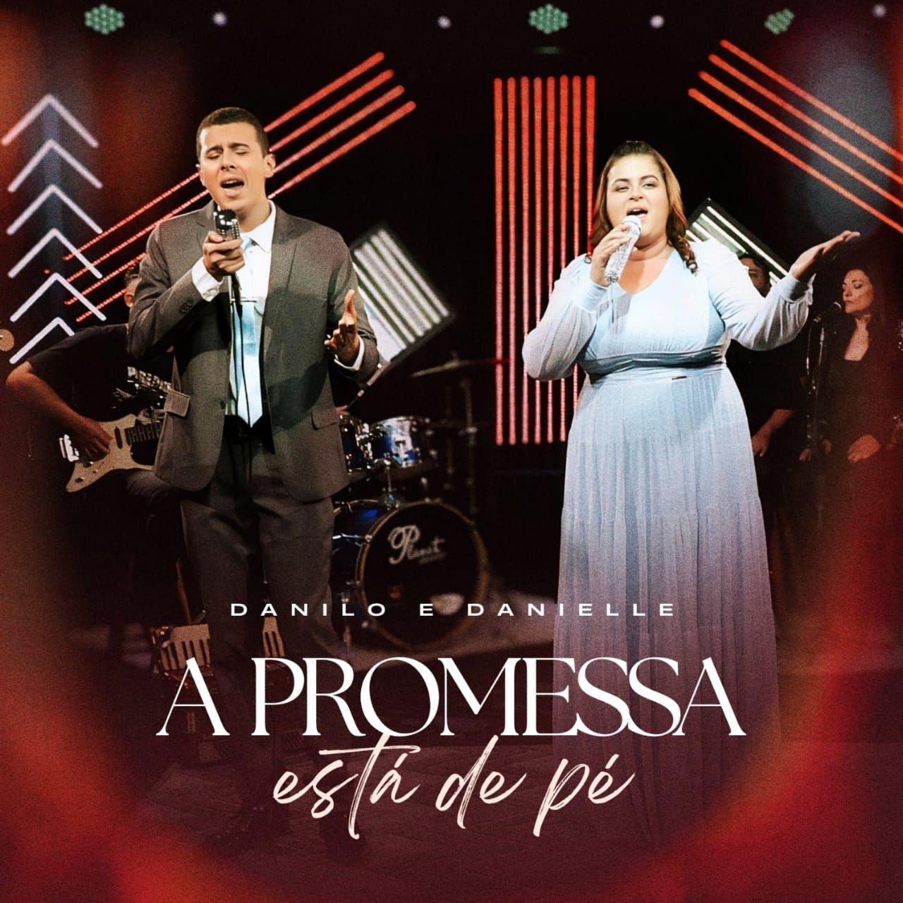 Capa do Single/EP "A Promessa Está de Pé", de Danilo e Danielle