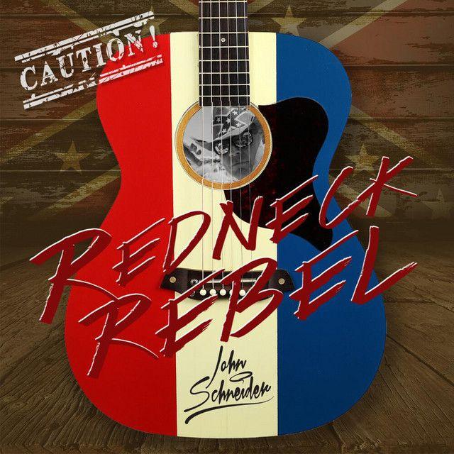 Portada de Álbum "Redneck Rebel", de John Schneider