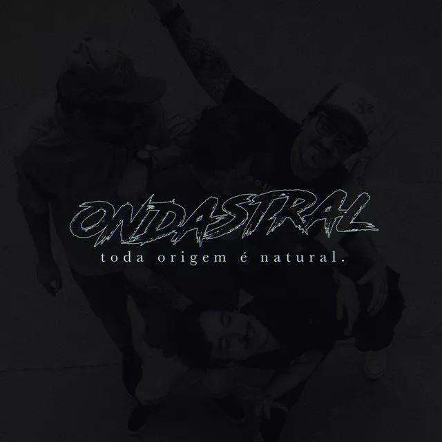 Capa do Single/EP "Toda Origem é Natural", de Ondastral