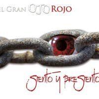 Portada de Álbum "Siento y Presiento", de El Gran Ojo Rojo