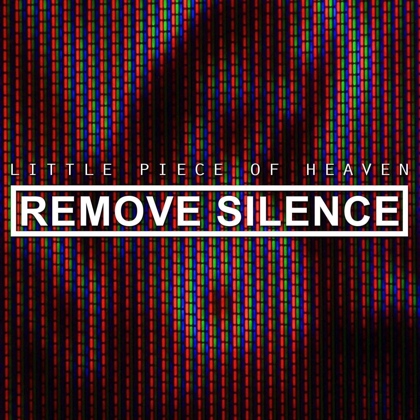 Portada de Álbum "Little Piece Of Heaven", de Remove Silence