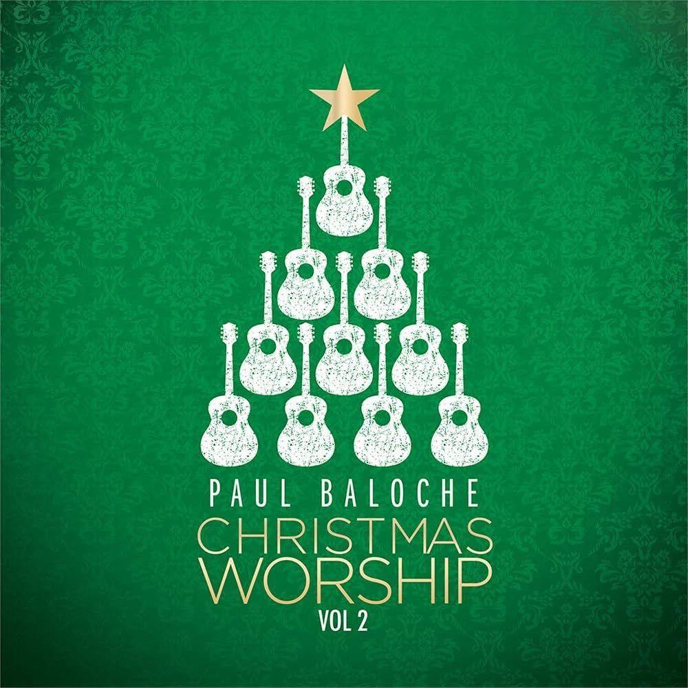 Portada de Álbum "Christmas Worship, Vol. 2", de Paul Baloche